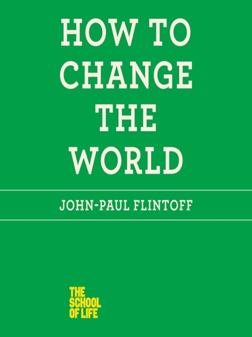 Title details for How to Change the World by John-Paul Flintoff - Available